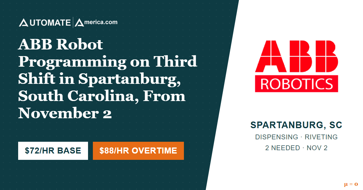 The headline ABB Robot Programming on Third Shift in Spartanburg, South Carolina, From November 2 in white Georgia bold on a deep teal field with a faint dot grid, with BASE and OVERTIME chips, beside a white panel carrying the ABB Robotics