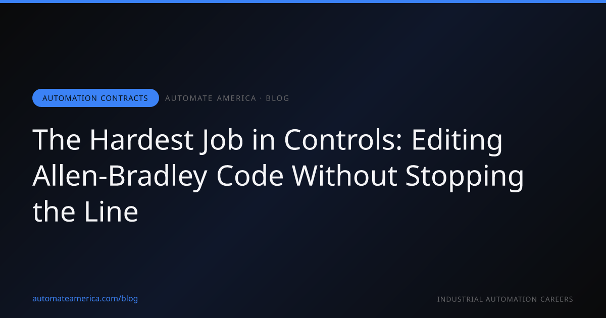 The Hardest Job in Controls: Editing Allen-Bradley Code Without Stopping the Line