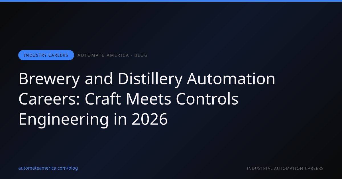 Brewery and Distillery Automation Careers: Craft Meets Controls Engineering in 2026