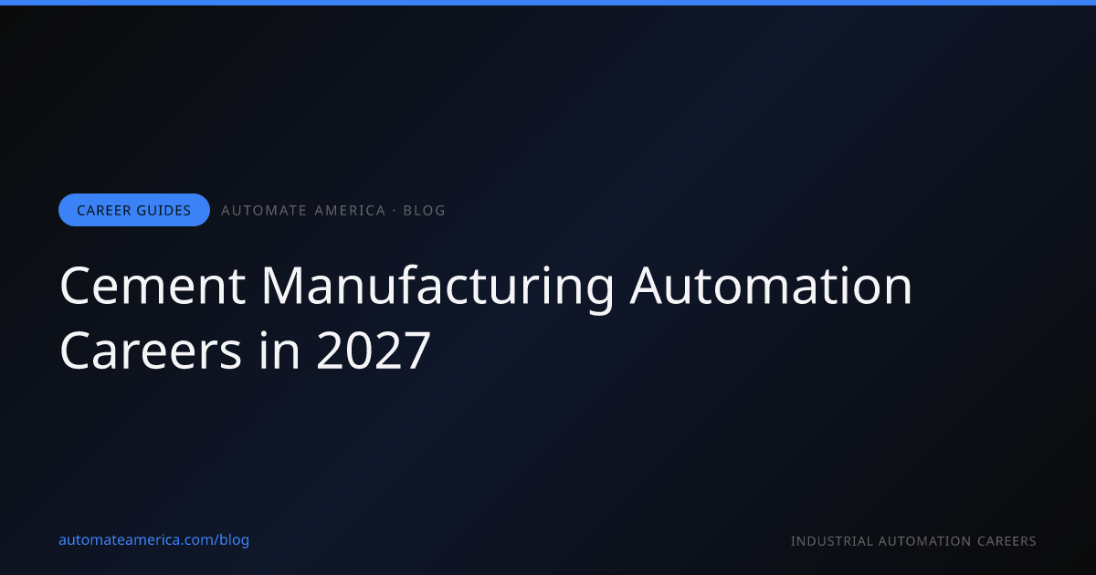 Cement Manufacturing Automation Careers in 2027