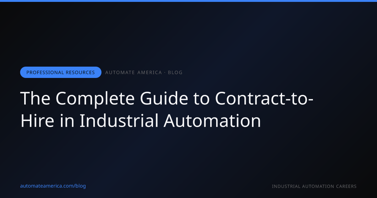The Complete Guide to Contract-to-Hire in Industrial Automation