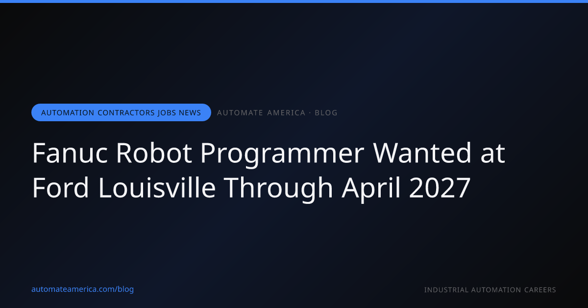 Fanuc Robot Programmer Wanted at Ford Louisville Through April 2027