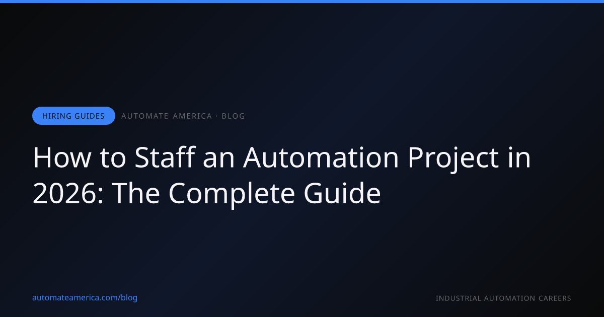 How to Staff an Automation Project in 2026: The Complete Guide