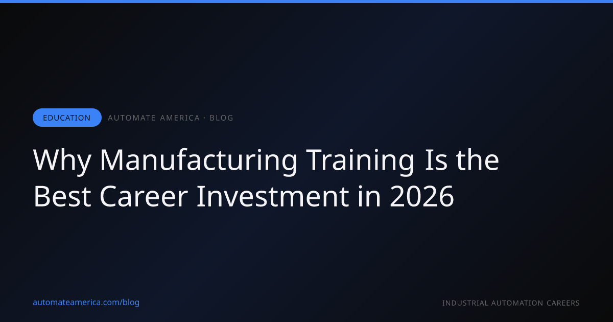 Why Manufacturing Training Is the Best Career Investment in 2026