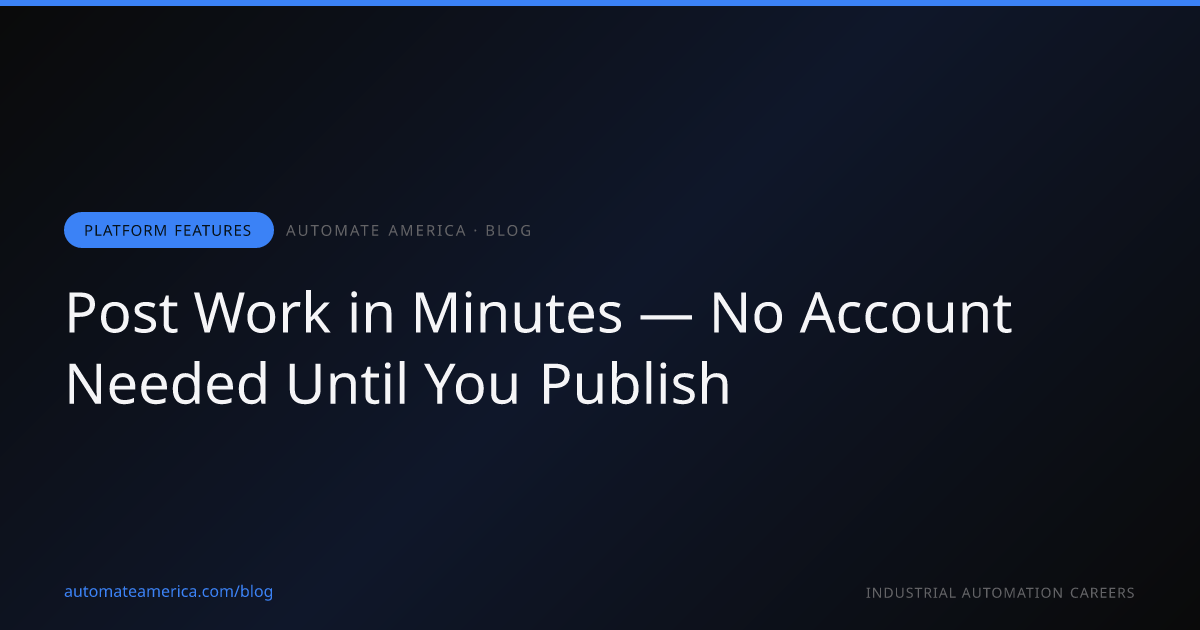 Post Work in Minutes — No Account Needed Until You Publish