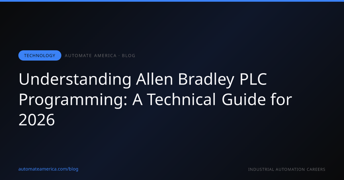 Understanding Allen Bradley PLC Programming: A Technical Guide for 2026