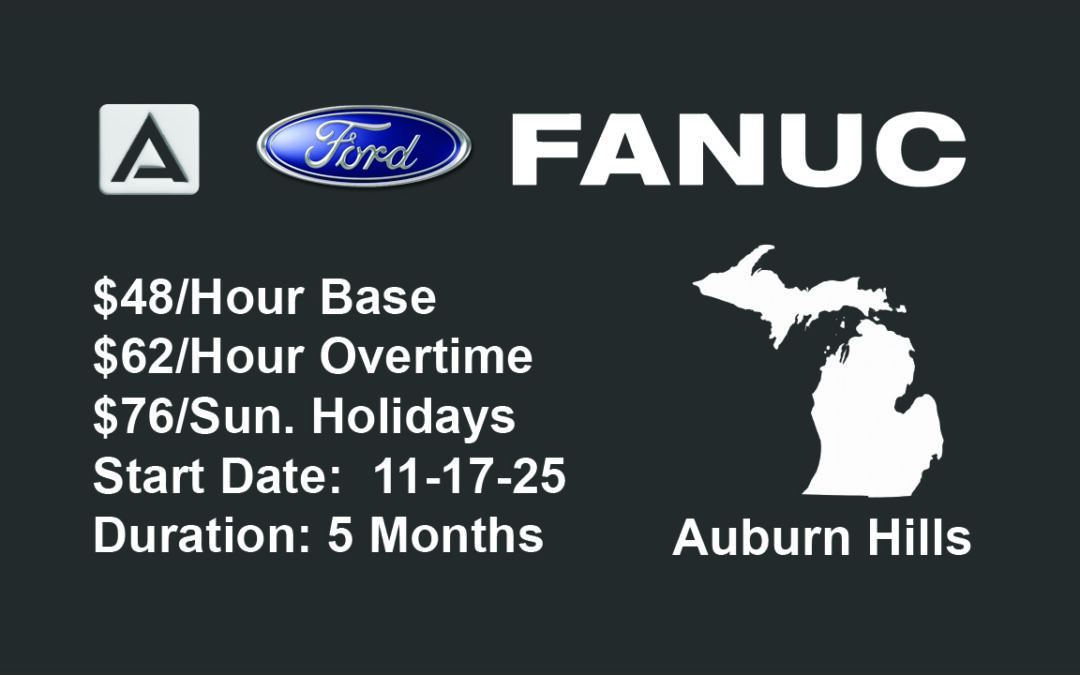 Two Fanuc Robot Programmers Needed for Ford GVOSS Project in Auburn Hills Michigan