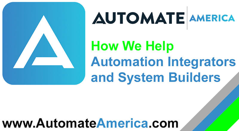 How We Help Automation Integrators and Systems Builders