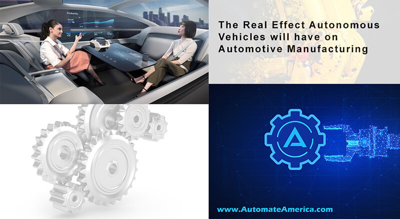 Effect of Autonomous Vehicles on Automotive Manufacturing